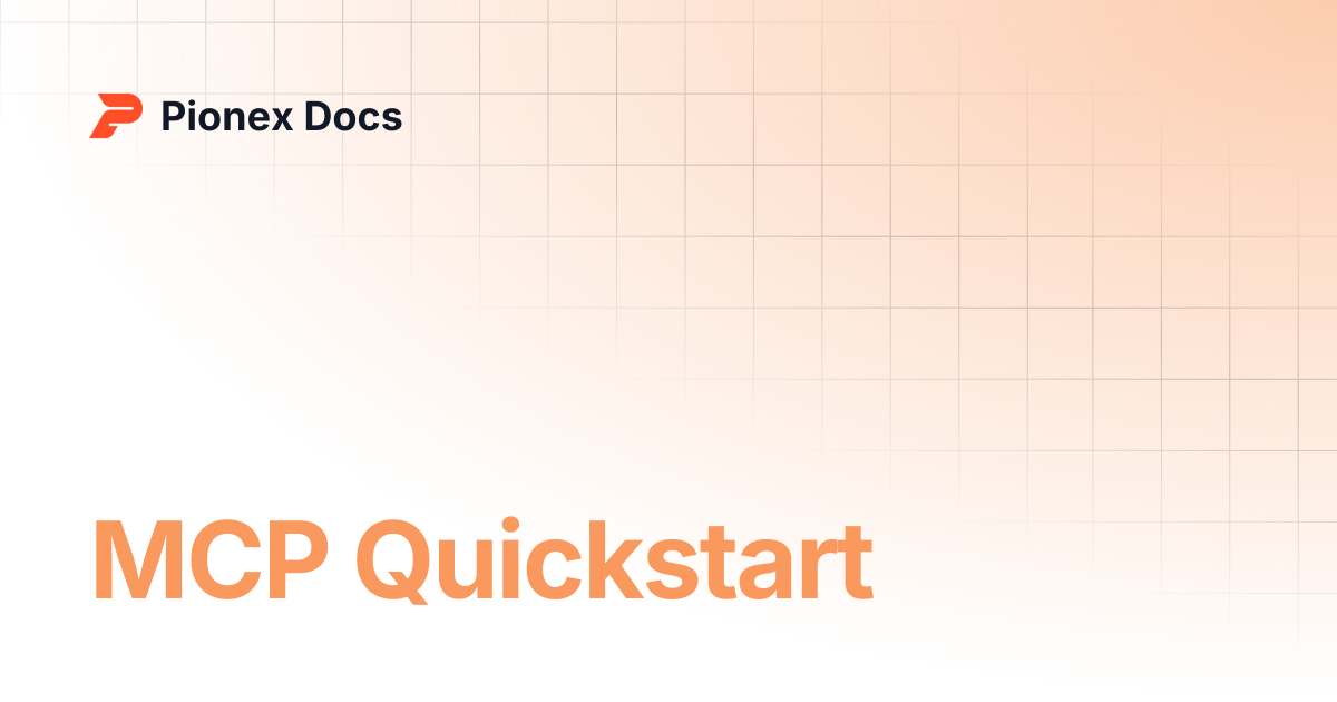 MCP Quickstart | AI Kit Docs | Pionex Docs