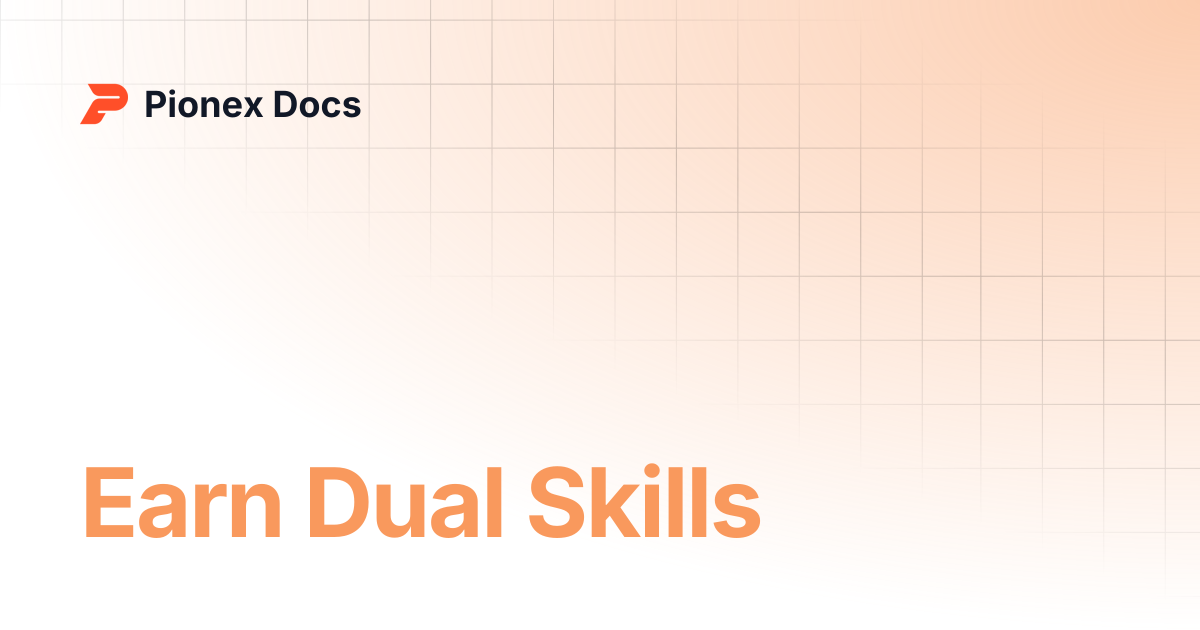 Earn Dual Skills | AI Kit Docs | Pionex Docs