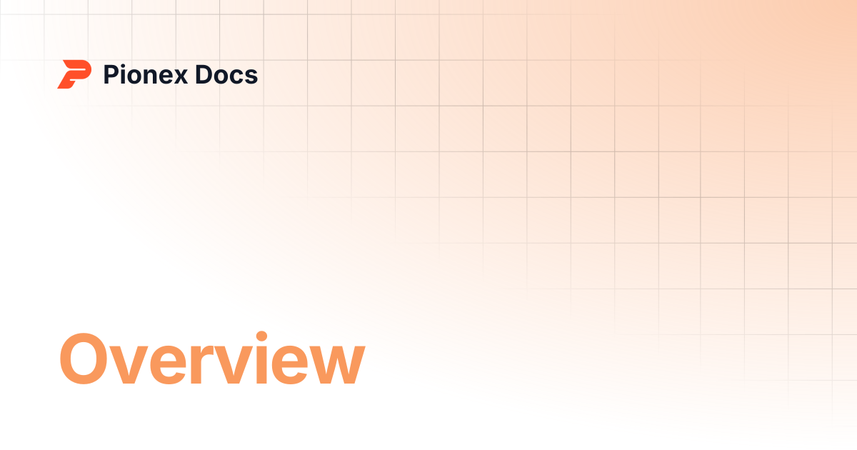 Overview | API Docs | Pionex Docs